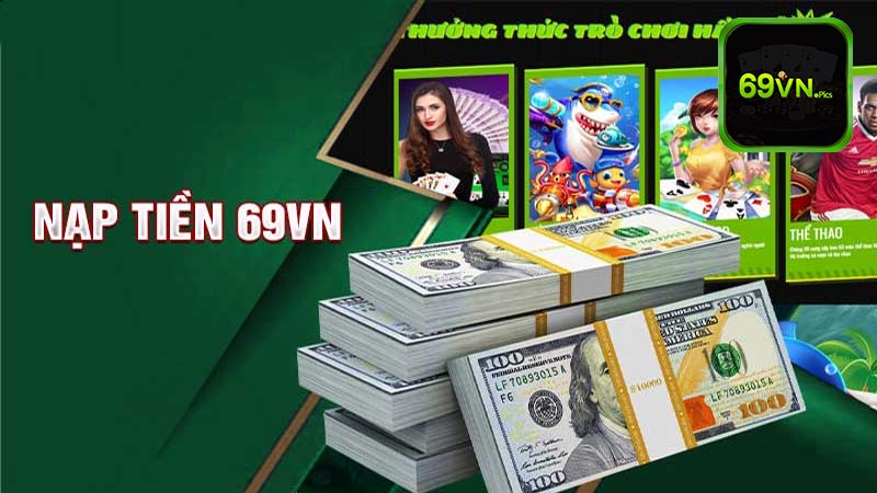 Đánh giá về quy trình nạp tiền 69vn